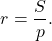 \[r = \frac{S}{p}.\]