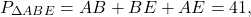 \[{P_{\Delta ABE}} = AB + BE + AE = 41,\]