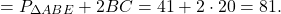 \[ = {P_{\Delta ABE}} + 2BC = 41 + 2 \cdot 20 = 81.\]