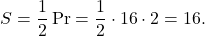 \[S = \frac{1}{2}\Pr = \frac{1}{2} \cdot 16 \cdot 2 = 16.\]