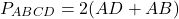 \[{P_{ABCD}} = 2(AD + AB)\]