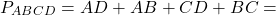 \[{P_{ABCD}} = AD + AB + CD + BC = \]