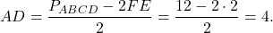 \[AD = \frac{{{P_{ABCD}} - 2FE}}{2} = \frac{{12 - 2 \cdot 2}}{2} = 4.\]