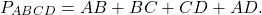 \[{P_{ABCD}} = AB + BC + CD + AD.\]