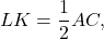 \[LK = \frac{1}{2}AC,\]