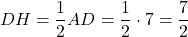 \[DH = \frac{1}{2}AD = \frac{1}{2} \cdot 7 = \frac{7}{2}\]