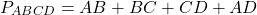 \[{P_{ABCD}} = AB + BC + CD + AD\]